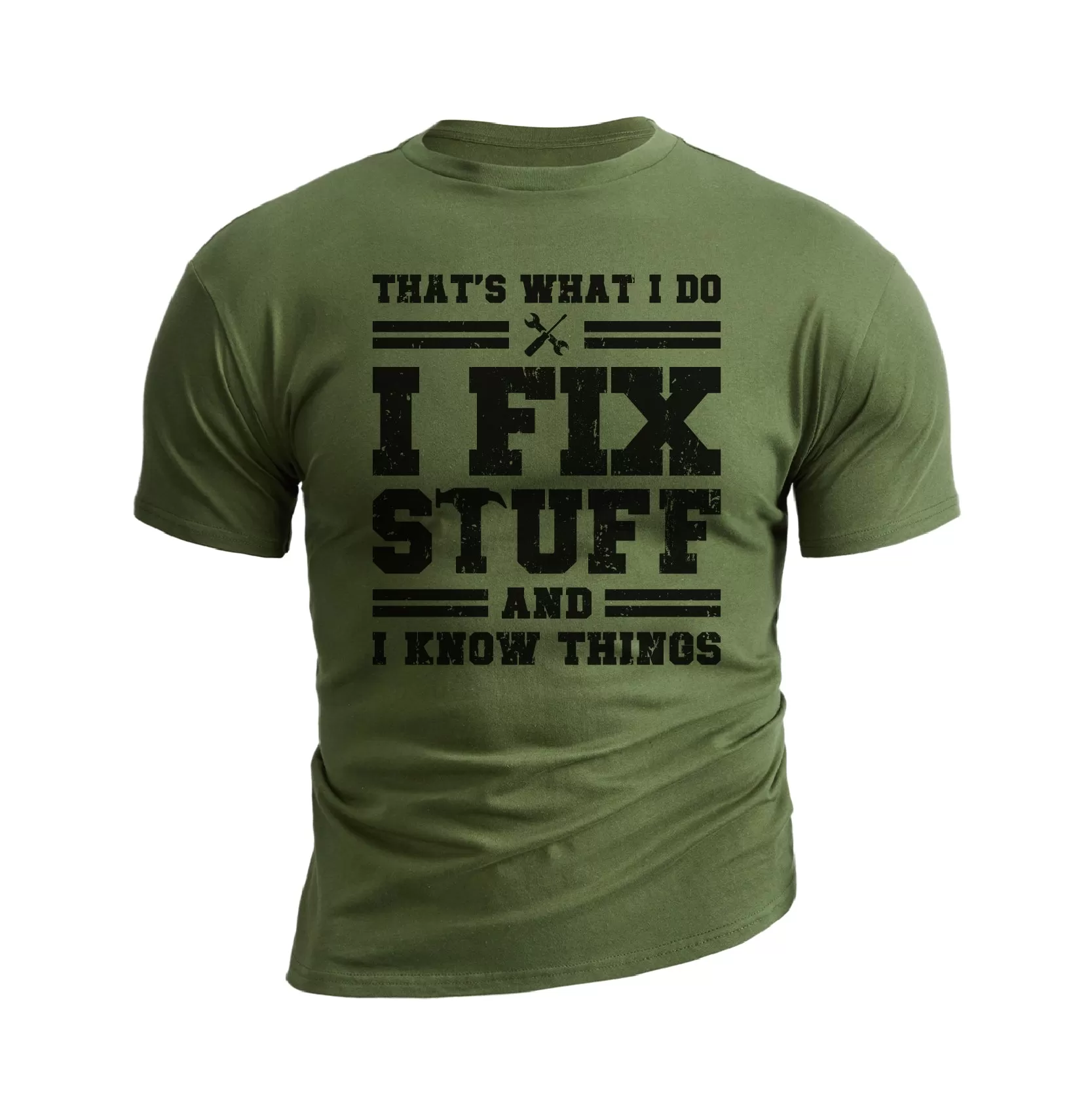 I FIX STUFF AND I KNOW THINGS 100% COTTON  GRAPHIC TEE