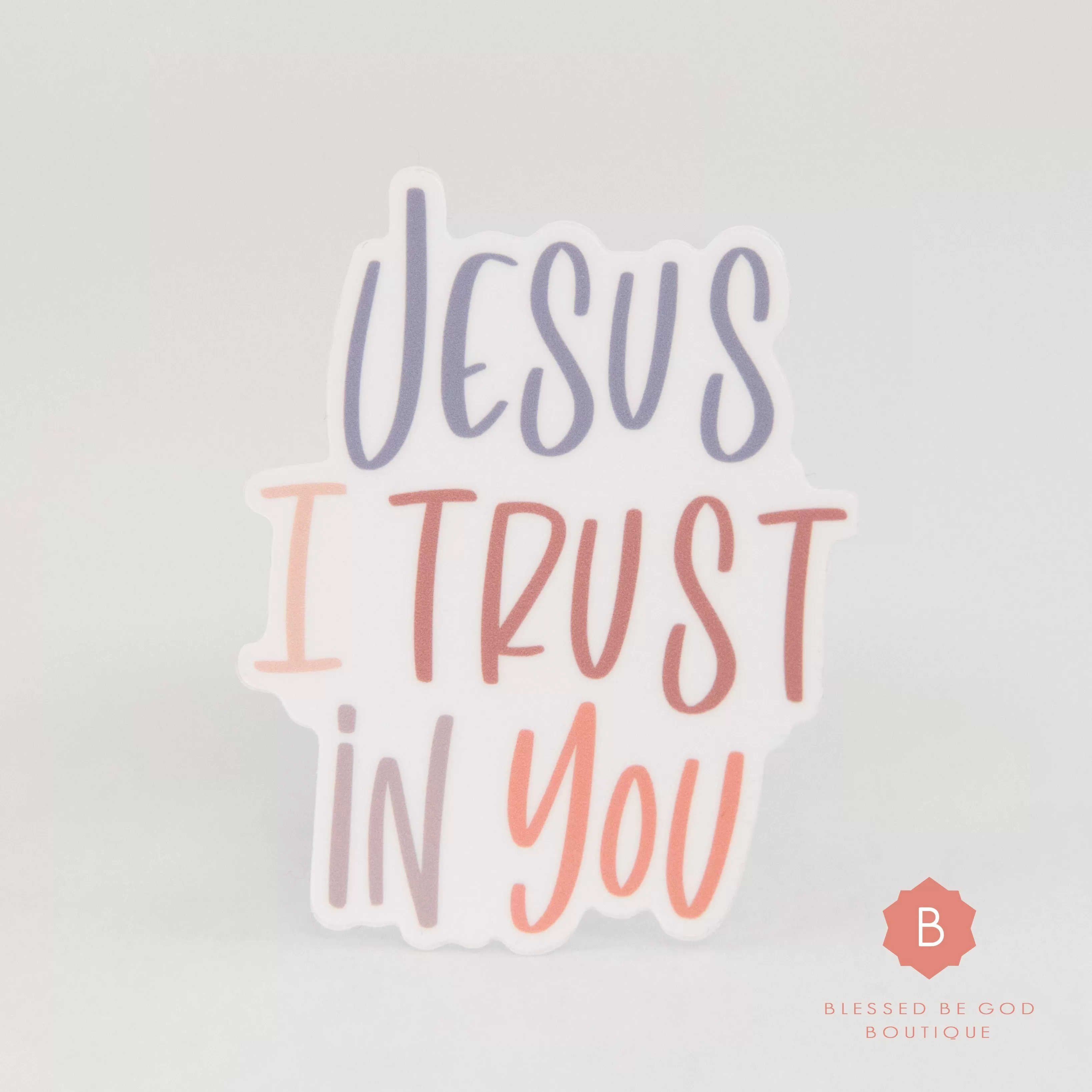 Jesus I Trust in You Sticker