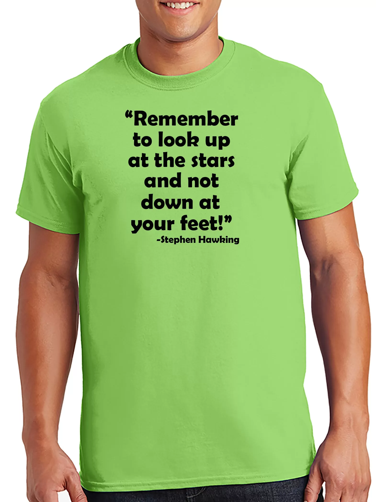 Remember to look at the Stars T-shirt Stephen Hawking