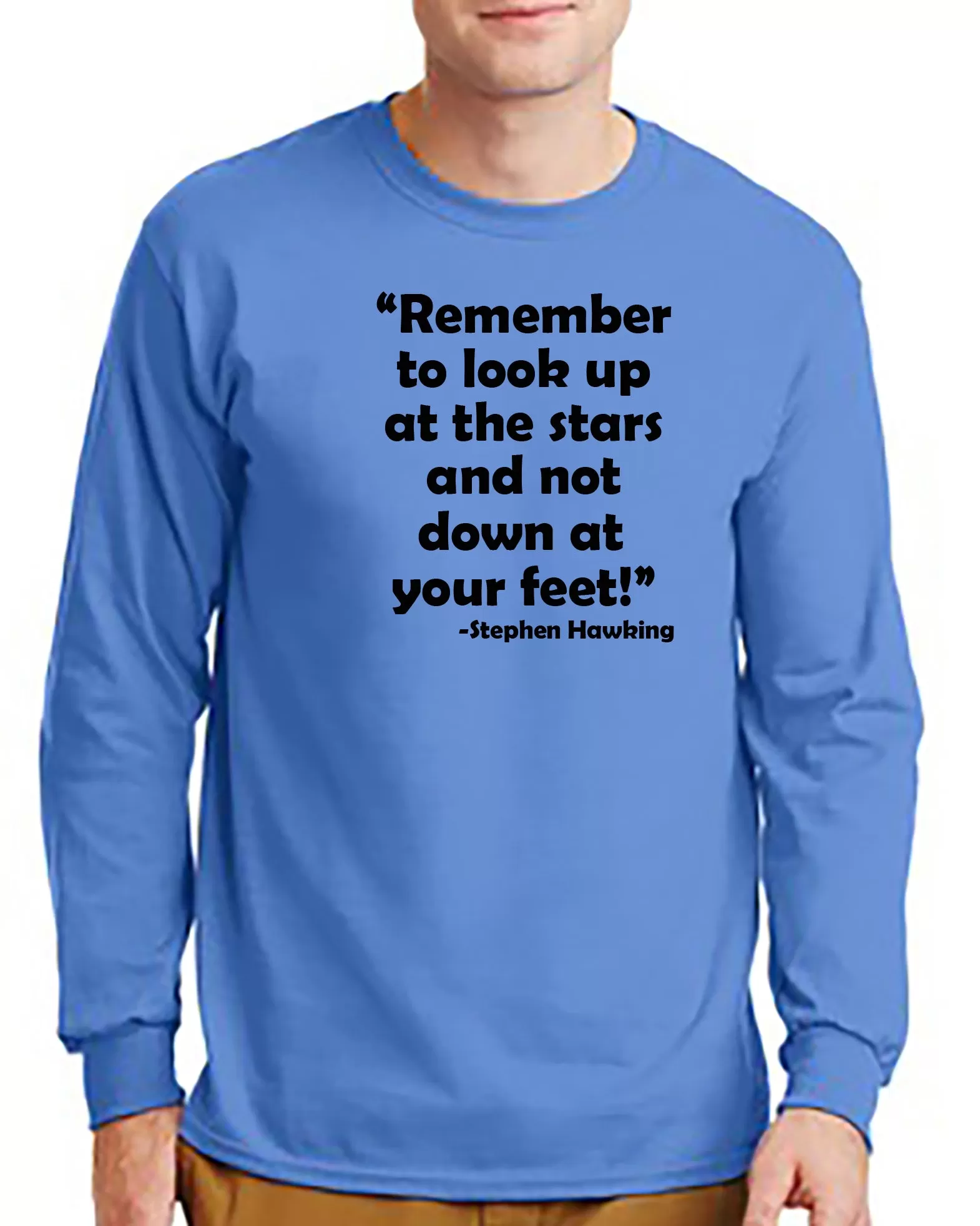 Remember to look at the Stars T-shirt Stephen Hawking