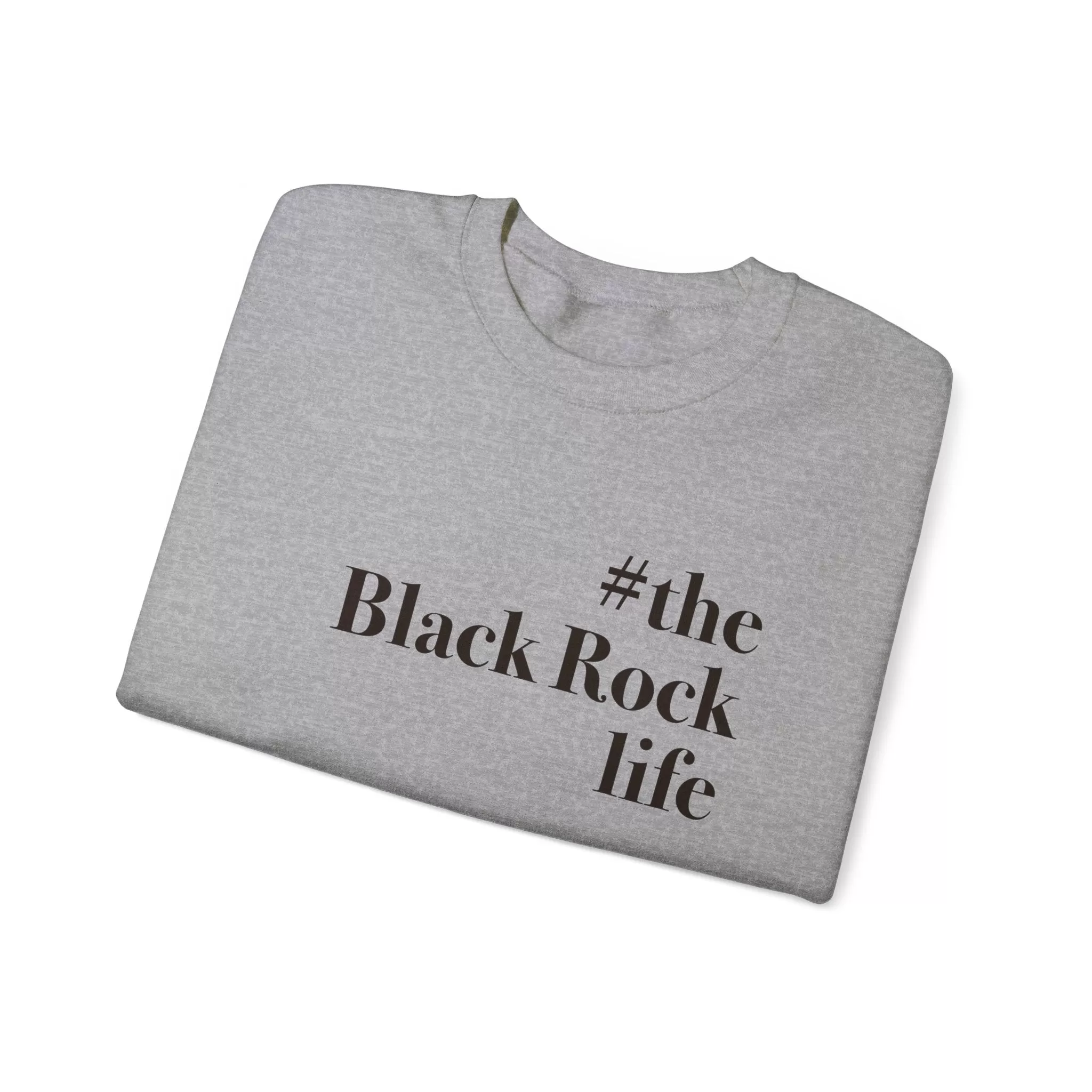 #theblackrocklife Unisex Heavy Blend™ Crewneck Sweatshirt