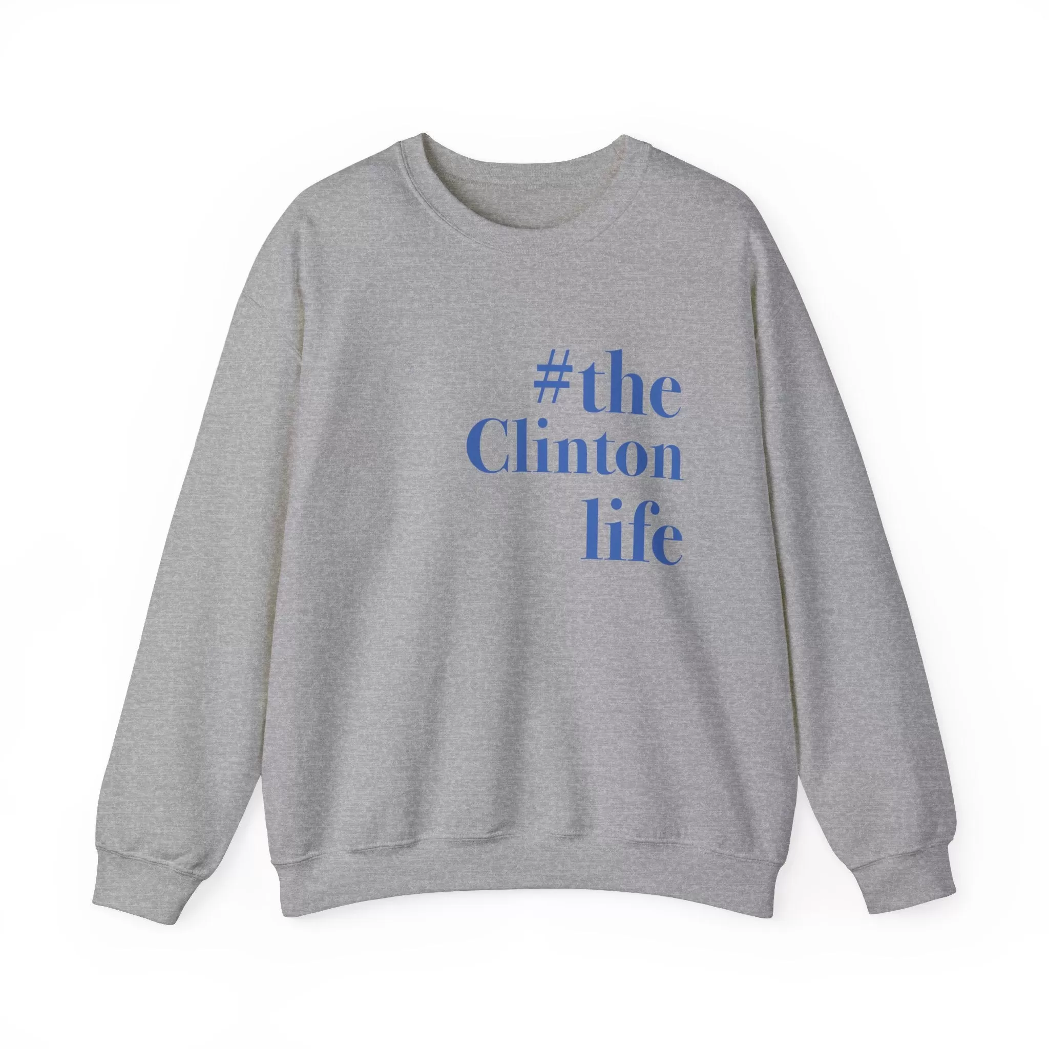 #theclintonlife Unisex Heavy Blend™ Crewneck Sweatshirt